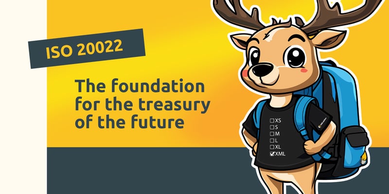 ISO 20022: the foundation for the treasury of the future